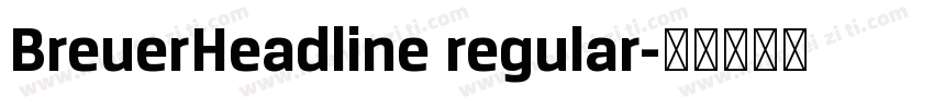 BreuerHeadline regular字体转换